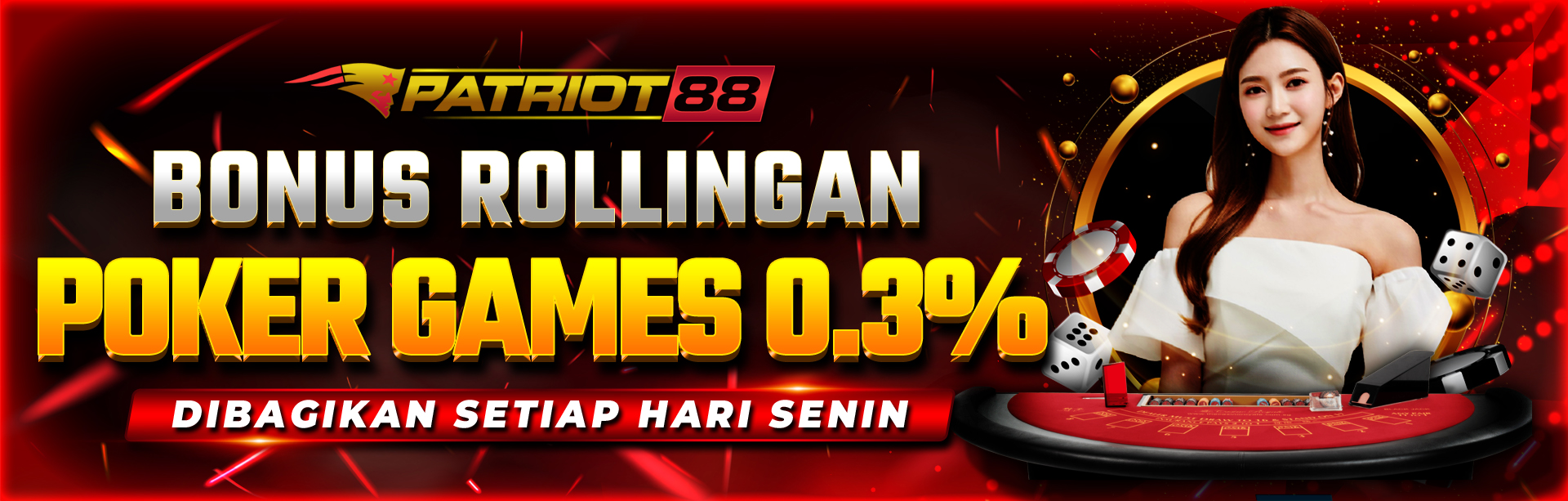 BONUS ROLLINGAN POKER 0.3% KHUSUS POKER GAMES DI PATRIOT88