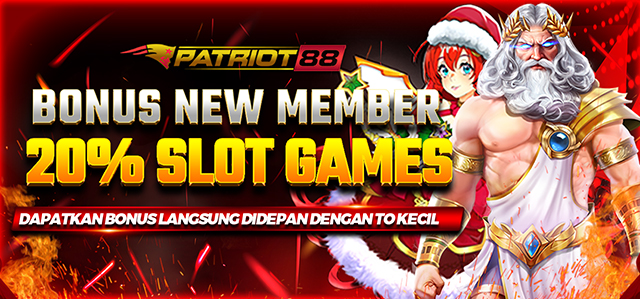 BONUS NEW MEMBER 20% KHUSUS SLOT GAMES DI PATRIOT88