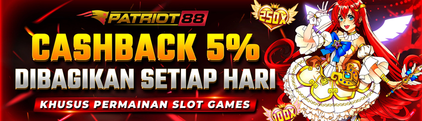 CASHBACK HARIAN 5% SLOT GAMES