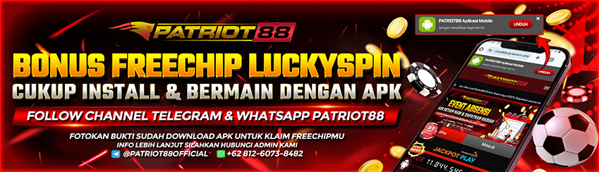 BONUS FREECHIP LUCKYSPIN DOWNLOAD APK PATRIOT88