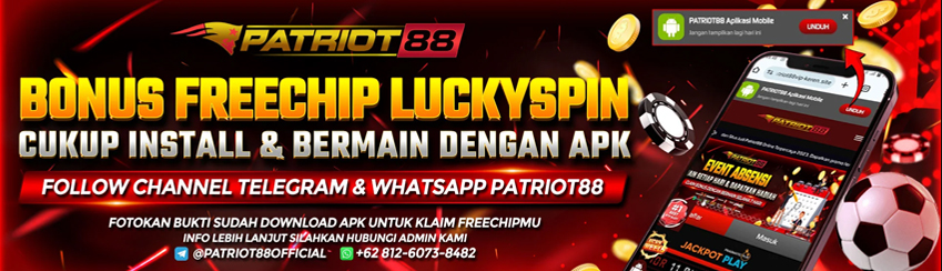 BONUS FREECHIP LUCKYSPIN DOWNLOAD APK PATRIOT88