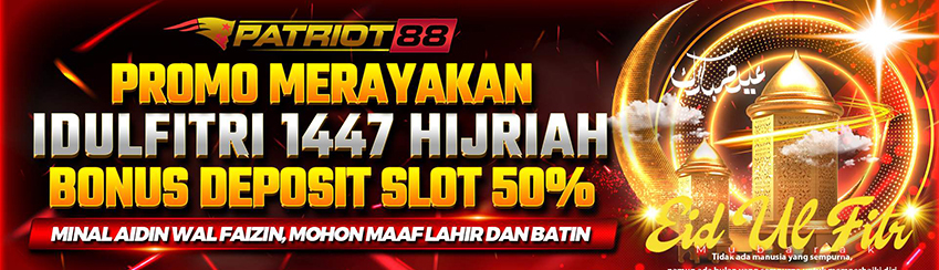 BONUS IDULFITRI 1447 HIJRIAH DEPOSIT 50% SLOT GAMES