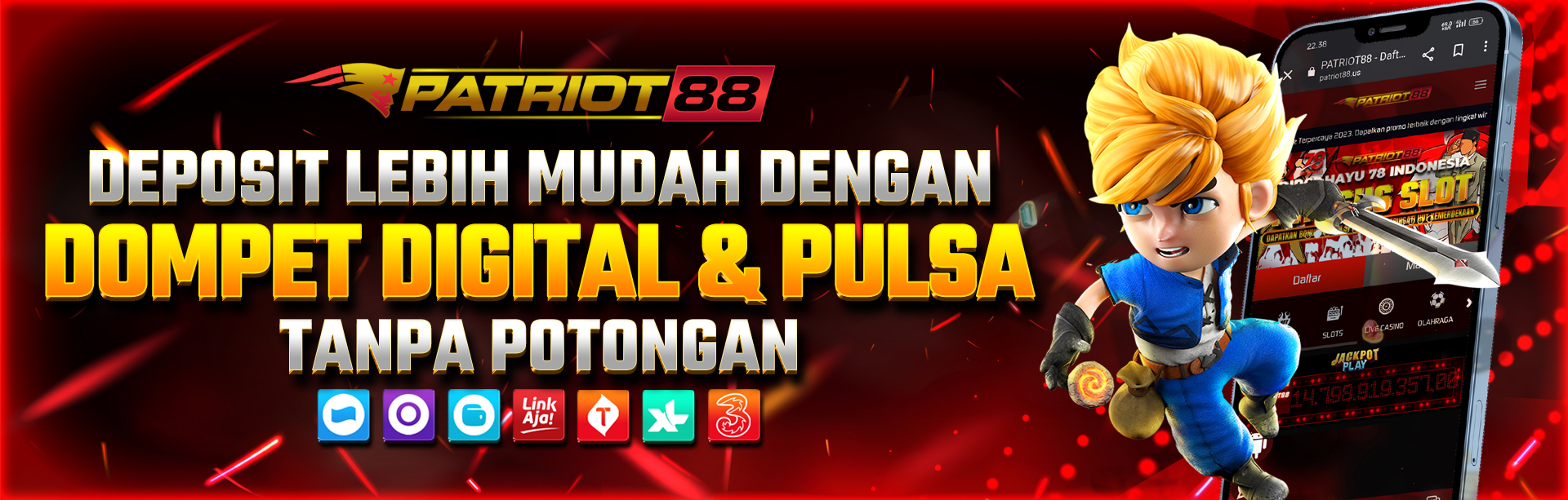 DEPOSIT VIA E-MONEY & PULSA TANPA POTONGAN DI PATRIOT88